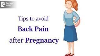 How to manage severe back pain after pregnancy? - Dr. Kodlady Surendra Shetty