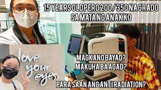 Grado sa mata ng anak ko 200350 for 15 years old magkano pasalamin sa EO optical w anti radiation