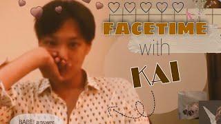 Kai imagine  Facetime with him