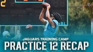 Jaguars Training Camp Practice 12 Recap