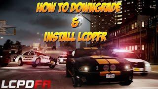 How To Downgrade GTA IV & Install LCPDFR Outdated