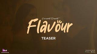 Flavour Teaser  Deepika  Neha Gupta  PrimeShots