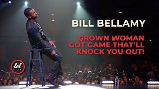 Grown Woman Got Game thatll Knock You Out    Bill Bellamy  Stand-Up Comedy