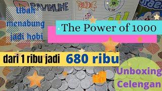 The Power of 1000 RupiahUbah menabung jadi hobiUnboxing CelenganPengalaman Pribadi