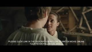 TULIP FEVER 2017 FULL MOVIE