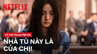 Cô gái chiến nhất nhà tù  Cô gái mang mặt nạ  Netflix