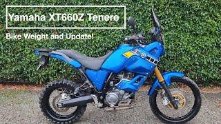 Yamaha XT660Z Tenere - Bike Weight and Update