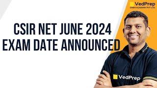 Breaking News  CSIR NET EXAM Dates Announced  VedPrep Chem Academy