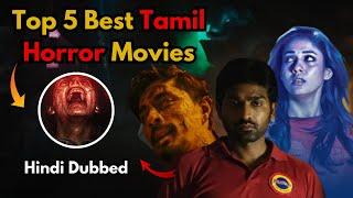 Top 5 Best Tamil Horror Movies Hindi Dubbed   Andhaghaaram to Aval Best of Tamil Horror cinema