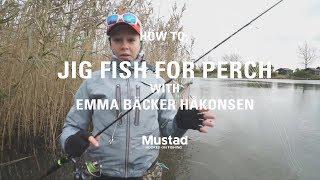 How to Jig Fish for Big Perch with Emma