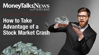 161 How to Take Advantage of a Stock Market Crash