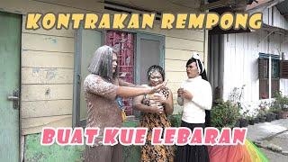 BUAT KUE LEBARAN  EDISI RAMADHAN  KONTRAKAN REMPONG 165