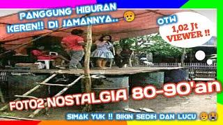  NOSTALGIA FOTO 80-90an  NANGIS INGAT MASA KECIL  FOTO LAMA UNIK JADUL MENJADI KENANGAN