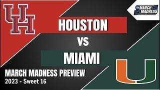 Houston vs Miami Preview and Prediction - 2023 March Madness Sweet 16 Predictions