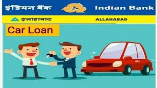 Indian Bank - Allahabad Bank - Car Loan  Eligibility  Rate Of Interest  Procedure  Documentation