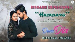 HUMNAVA Teaser RISHABH SRIVASTAVA  Mihika Kushwaha  Pruthvi Ambaar  DEAR DIA  Netrix Music