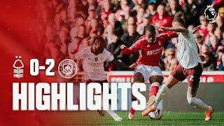 Nottingham Forest 0-2 Manchester City  Premier League Highlights