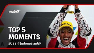 Top 5 Moto2™ Moments  2022 #IndonesianGP