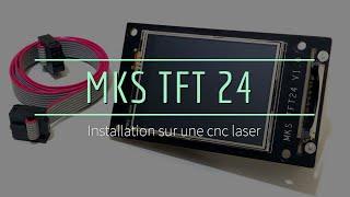 Installation du Mks TFT 24 avec lecteur SD sur ma cnc laser