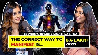 What is Manifestation?  Decoding the Law of Attraction  Dr. Karishma Ahuja X Karishma Mehta  Ep 8