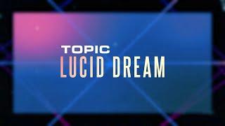 Topic - Lucid Dream Giuseppe Ottaviani Remix Virgin Records