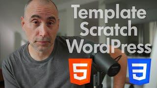 Should you use a Web Template WordPress or build from Scratch?