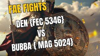 Fae fights  DEN {FEC 5346} VS BUBBA { MAG 5024}  S8  King Of Avalon