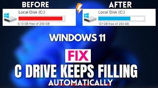 C Drive Keeps Filling Automatically Windows 11 10 - Fixed