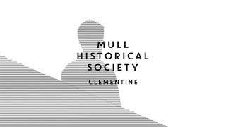 Mull Historical Society - Clementine Official Audio