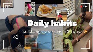 10 Simple HABITS To Change Your LIFE in 30 days 