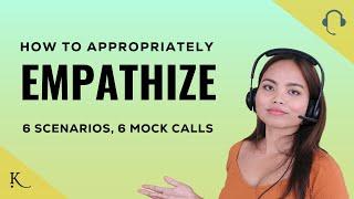 How to Empathize in Call Center Customer Service  Scripts Mock Calls