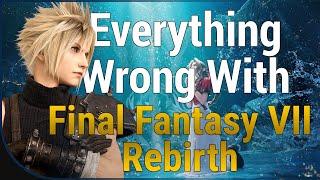 GAME SINS  Everything Wrong With Final Fantasy VII Rebirth