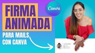 COMO HACER UNA FIRMA ANIMADA CON CANVA - Tutorial Gif animado