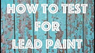 How to Test for Lead Paint