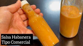 SALSA PICANTE DE HABANERO PARA EMPRENDER TU PROPIO NEGOCIO  SALSA DE BOTELLA  RECETAS DE SALSAS