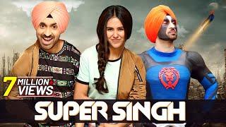 Diljit Dosanjhs Superhit Movie  Super Singh 2017 in 4K  Sonam Bajwa  Ekta Kapoor