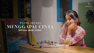 Putri Isnari - Menggapai Cinta  Official  Music Video