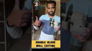 double blade wall cutting ‍  #reels #housewiring #wallcutting   #ytshorts #doubleblade