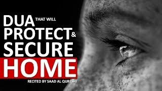 Dua To Bring Barakah & Protect & Secure Your Home Against Evil Eye Enemies Magic & Jinn Shaitan