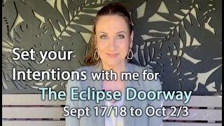 Set your Intentions with me  The Eclipse Doorway