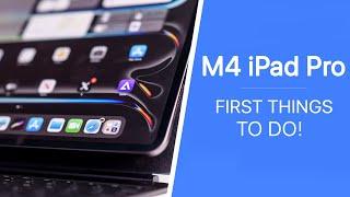 M4 iPad Pro 2024 - First 17 Things To Do Tips & Tricks