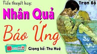 Nghe 5 Phút Ngủ NGon Giấc Đến Sáng - NHÂN QUẢ BÁO ỨNG - Full Truyện Tâm Lý Xã Hội 2023 #mcthuhue