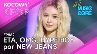 New Jeans - ETA OMG Hype Boy l Show Music Core Ep 862  KOCOWA+ ESPAÑOL