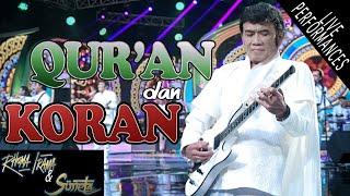 RHOMA IRAMA & SONETA GROUP - QURAN DAN KORAN LIVE