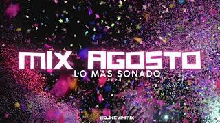 MIX AGOSTO 2024  LO MAS SONADO Dj K3vin Mix