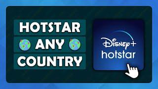 How To Watch Hotstar Outside Of India - Tutorial