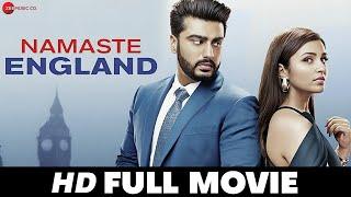 नमस्ते इंग्लैंड Namaste England  Arjun Kapoor Parineeti Chopra Aditya Seal  Full Movie 2018