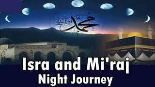 Isra-Wal-Miraj by Mufti Ismael Menk-Full episode