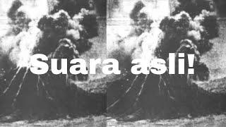 Suara letusan asli gunung Krakatau 1883