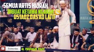 CERAMAH USTADZ DASAD LATIF LUCU & SERU BERSAMA USTADZ FELIX SIAUW & ARTIS HIJRAH